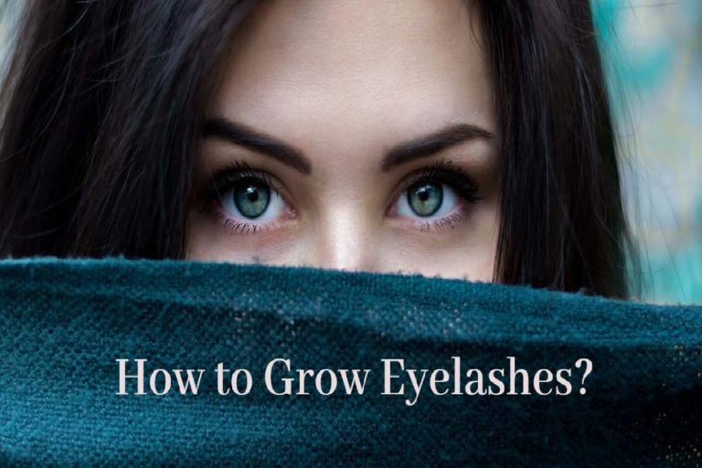 how to grow eyelashes