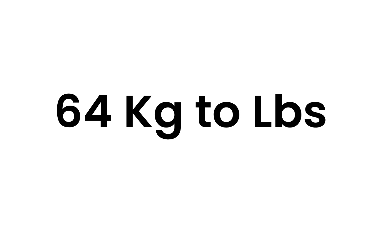 64 Kg to Lbs