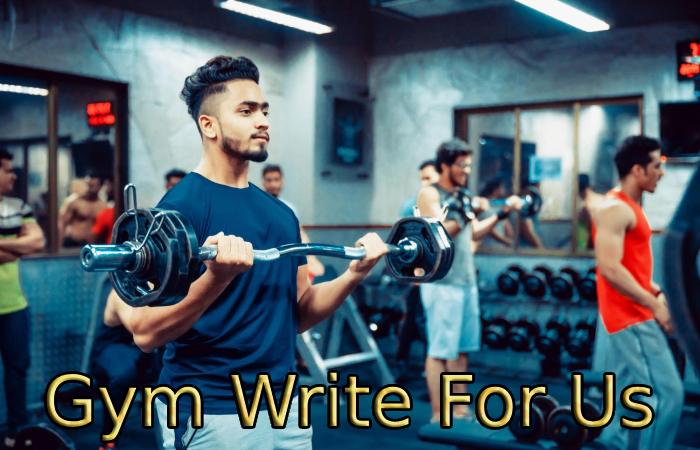 Gym Write For Us